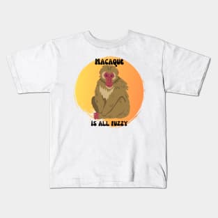 Macaque is all fuzzy Kids T-Shirt